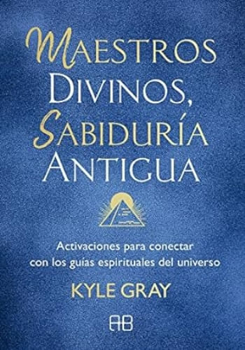 MAESTROS DIVINOS, SABIDURIA ANTIGUA