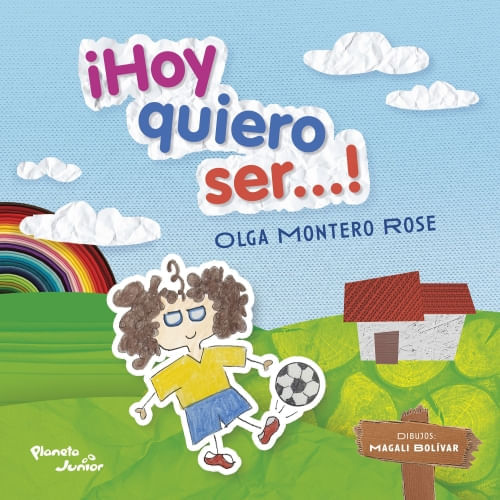 ¡HOY QUIERO SER...!