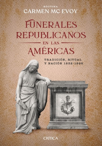 FUNERALES REPUBLICANOS EN LAS AMÉRICAS