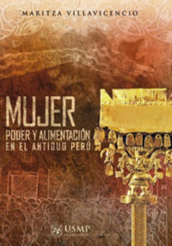 MUJER, PODER Y ALIMENTACION EN EL ANTIGUO PERU