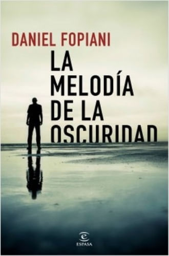 LA MELODIA DE LA OSCURIDAD
