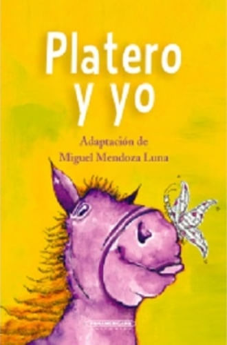 PLATERO Y YO - ADAPTACION DE MIGUEL MEND