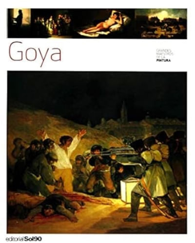 GRANDES MAESTROS DE LA PINTURA - GOYA