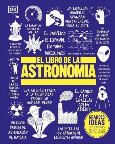 GRANDES IDEAS: EL LIBRO DE LA ASTRONOMÍA