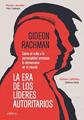 LA ERA DE LOS LÍDERES AUTORITARIOS