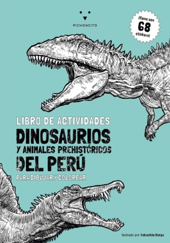DINOSAURIOS Y ANIMALES PREHISTORICOS DEL PERU - PARA DIBUJAR Y COLOREAR