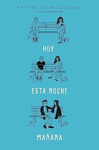 HOY, ESTA NOCHE, MAÑANA