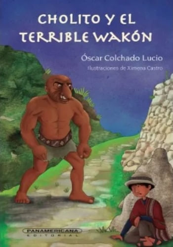 CHOLITO Y EL TERRIBLE WAKON