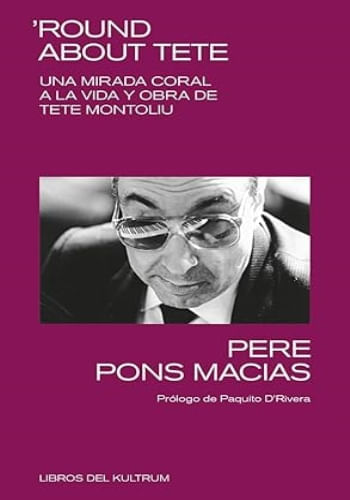 ROUND ABOUT TETE: BIOGRAFIA CORAL DE TETE MONTOLIU
