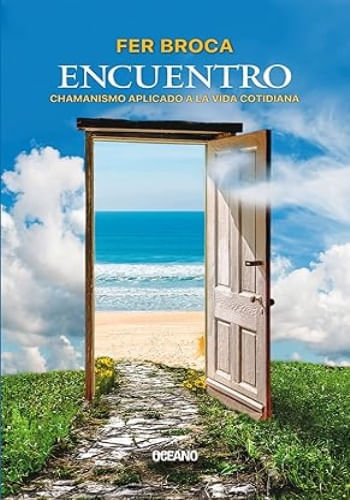 ENCUENTRO. CHAMANISMO APLICADO A LA VIDA COTDIANA