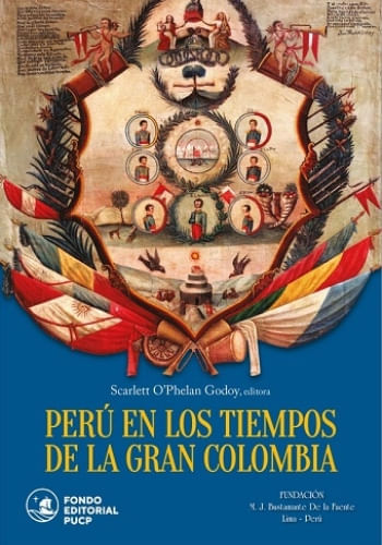 PERU EN LOS TIEMPOS DE LA GRAN COLOMBIA