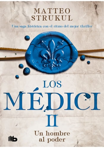 LOS MEDICI 2. UN HOMBRE AL PODER