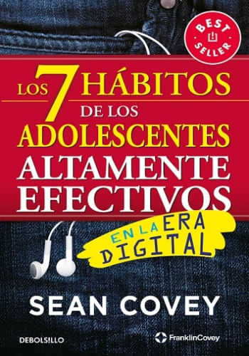 7 HABITOS DE LOS ADOLESCENTES ALTAMENTE EFECTIVOS EN LA ERA DIGITAL