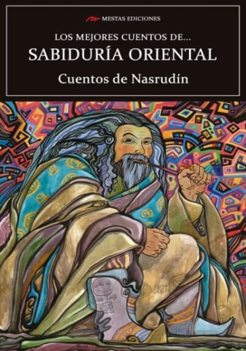 LOS MEJORES CUENTOS DE SABIDURIA ORIENTAL