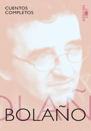 CUENTOS COMPLETOS (BOLAÑO)