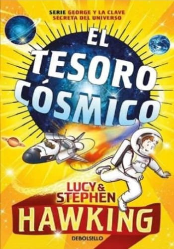 EL TESORO COSMICO (LA CLAVE SECRETA DEL UNIVERSO, 2)