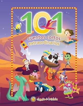 101 CUENTOS CORTOS EXTRAORDINARIOS