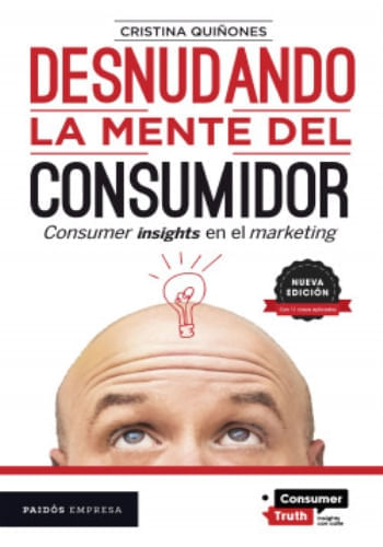 DESNUDANDO LA MENTE DEL CONSUMIDOR. NUEVA EDICION