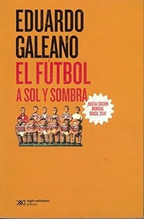 EL FUTBOL A SOL Y SOMBRA