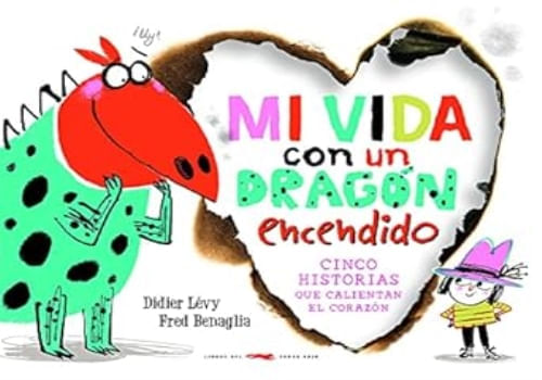 MI VIDA CON UN DRAGON ENCENDIDO