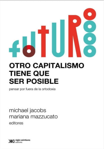 OTRO CAPITALISMO TIENE QUE SER POSIBLE