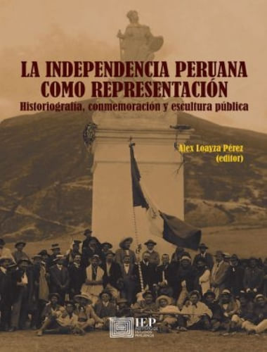 LA INDEPENDENCIA PERUANA COMO REPRESENTACION