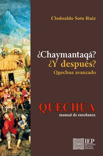 CHAYMANTAQA? Y DESPUES?