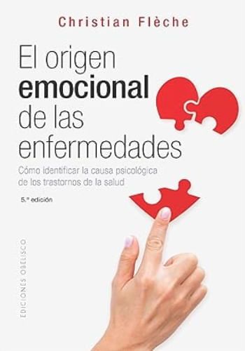 EL ORIGEN EMOCIONAL DE LAS ENFERMEDADES