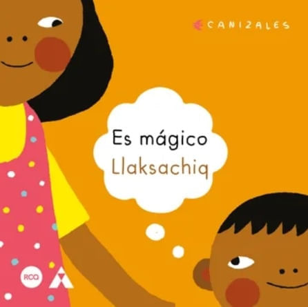 ES MÁGICO/LLAKSACHIQ