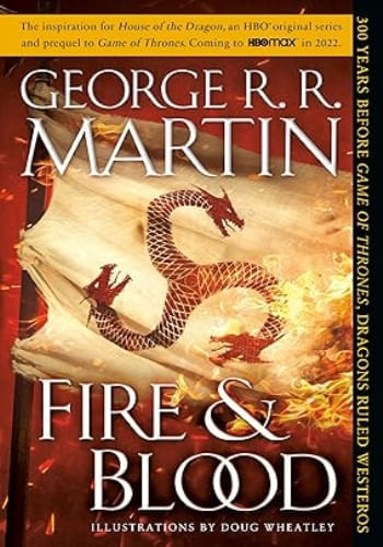 FIRE & BLOOD (ILLUSTRATED ED.)