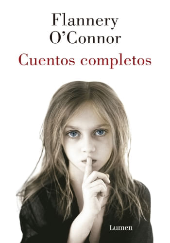 CUENTOS COMPLETOS - FLANNERY O'CONNOR