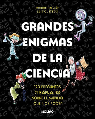 GRANDES ENIGMAS DE LA CIENCIA - 120 PREGUNTAS