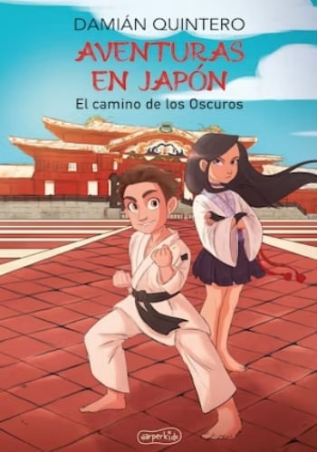 AVENTURAS EN JAPON - EL CAMINO DE LOS OSCUROS