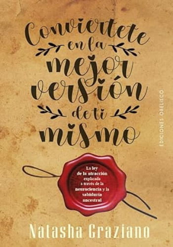 CONVIÉRTETE EN LA MEJOR VERSIÓN DE TI MISMO