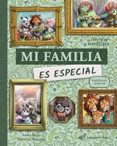 MI FAMILIA ES ESPECIAL: LA DIVERSIDAD FAMILIAR