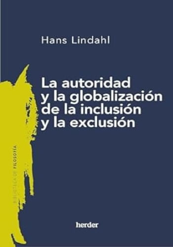 LA AUTORIDAD Y LA GLOBALIZACIÓN DE LA INCLUSIÓN Y LA EXCLUSIÓN