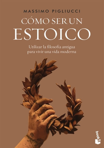 CÓMO SER UN ESTOICO
