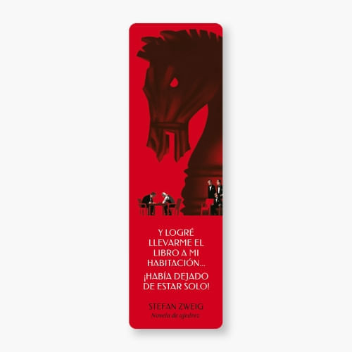 MARCAPAGINAS - "Y LOGRE LLEVARME UN LIBRO A MI HABITACION (…)¡HABIA DEJADO DE ESTAR SOLO!" (S.ZWEIG)