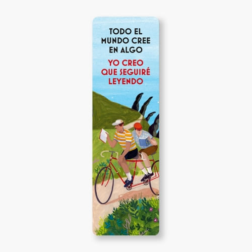 MARCAPAGINAS - TODO EL MUNDO CREE EN ALGO. YO CREO QUE SEGUIRE LEYENDO