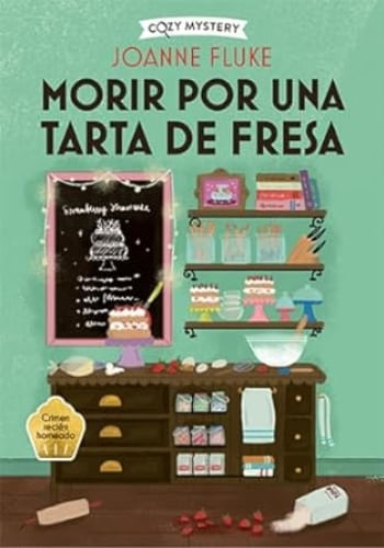 COZY MYSTERY - POR UNA TARTA DE FRESA