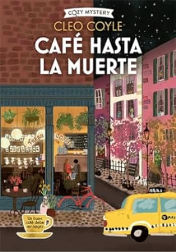 COZY MYSTERY - CAFE HASTA LA MUERTE