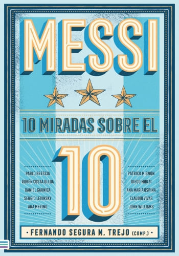 MESSI: 10 MIRADAS SOBRE EL 10