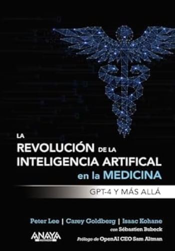 LA REVOLUCION DE LA INTELIGENCIA ARTIFICIAL EN LA MEDICINA - GPT-4 Y MAS ALLA