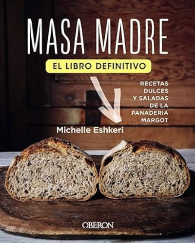 MASA MADRE - EL LIBRO DEFINITIVO