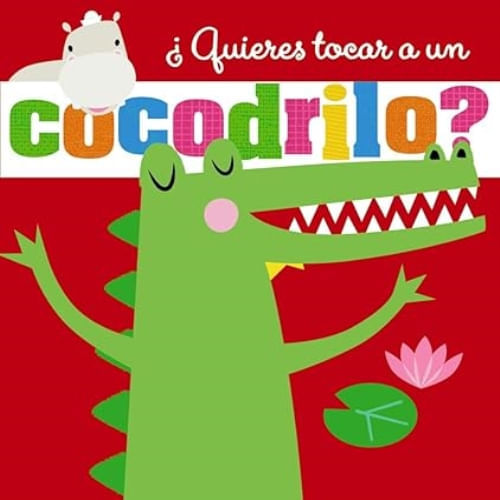 QUIERES TOCAR A UN COCODRILO?