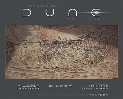 EL ARTE Y EL ALMA DE DUNE. PARTE DOS