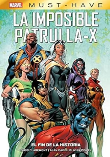 LA IMPOSIBLE PATRULLA-X 1. EL FIN DE LA HISTORIA