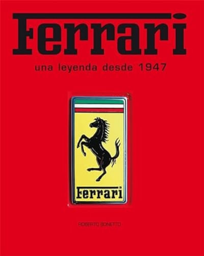 FERRARI, UNA LEYENDA DESDE 1947