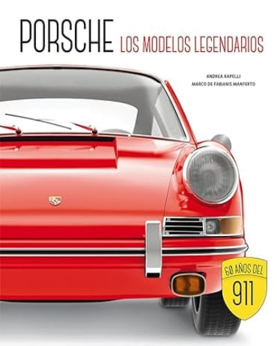 PORSCHE, LOS MODELOS LEGENDARIOS