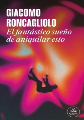 EL FANTASTICO SUEÑO DE ANIQUILAR ESTO